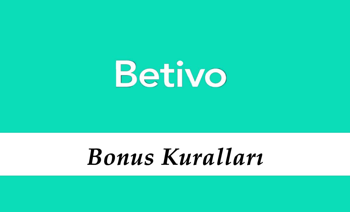 Betivo Bonus Kuralları
