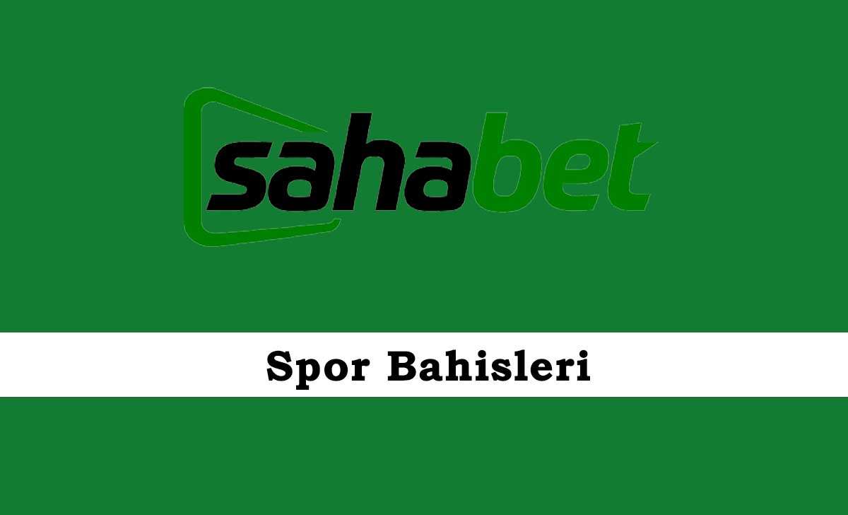 Sahabet Spor Bahisleri