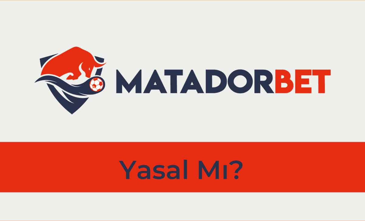Matadorbet Yasal Mı