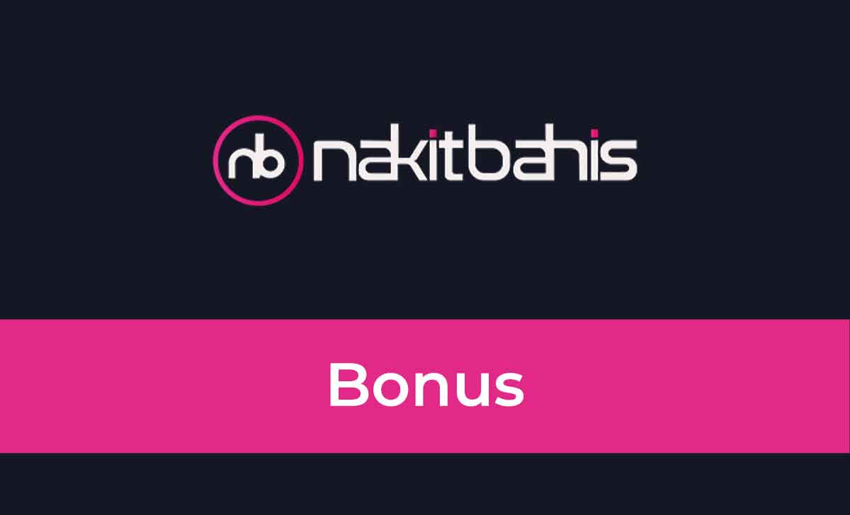 Nakitbahis Bonus