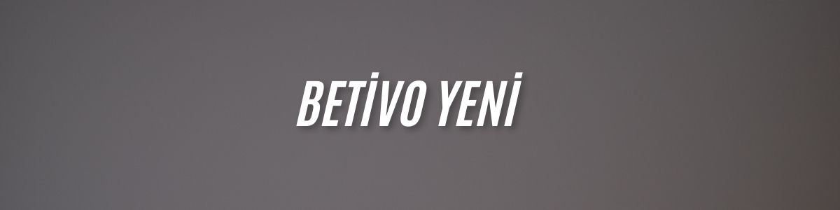 Betivo Yeni
